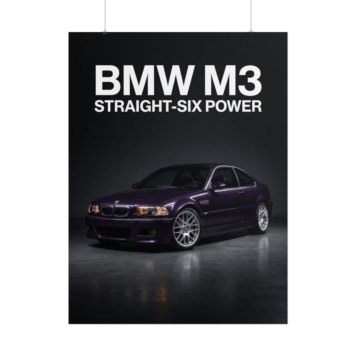 BMW M3 E46 Straight-Six Power Rolled Poster